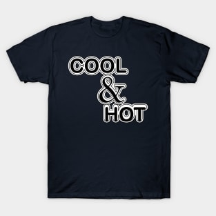 cool and hot T-Shirt